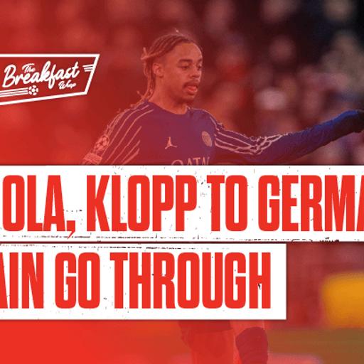 Barcola, Klopp To Germany & Spain Go Through | The Breakfast Wrap LIVE