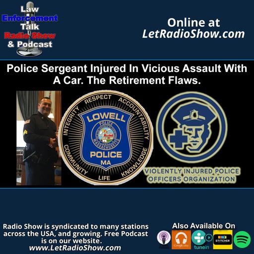 Police Sergeant Injured In Vicious Assault With A Car
