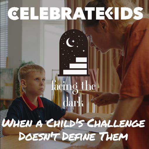 Helping Kids See Beyond Their Struggles