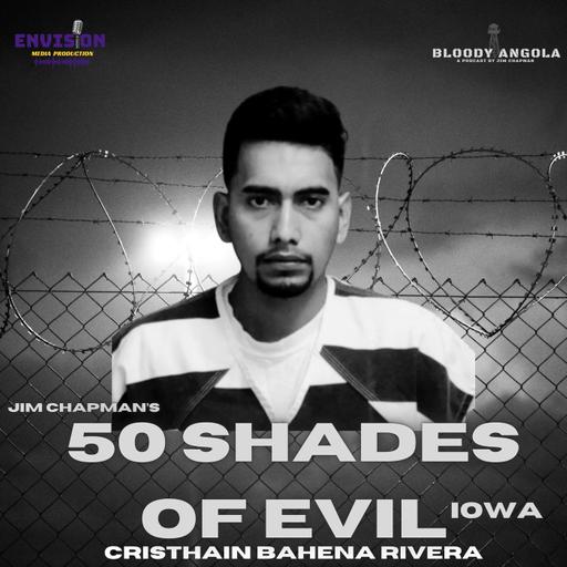 50 Shades of Evil: Iowa - Cristhian Bahena Rivera