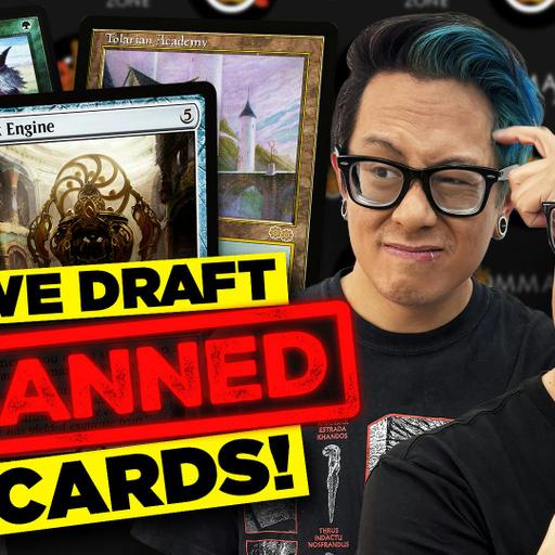 We Draft Banned Cards | 752
