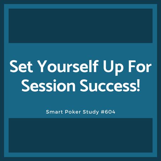 Set Yourself Up For Session Success! #604