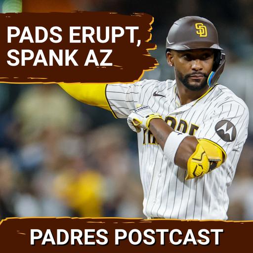 PADRES POSTCAST: Padres EXPLODE! Michael King Deals, Campusano HR’s, Padres Crush D-Backs 10-4