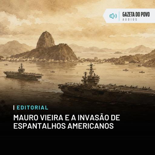 Editorial: Mauro Vieira e a invasão de espantalhos americanos