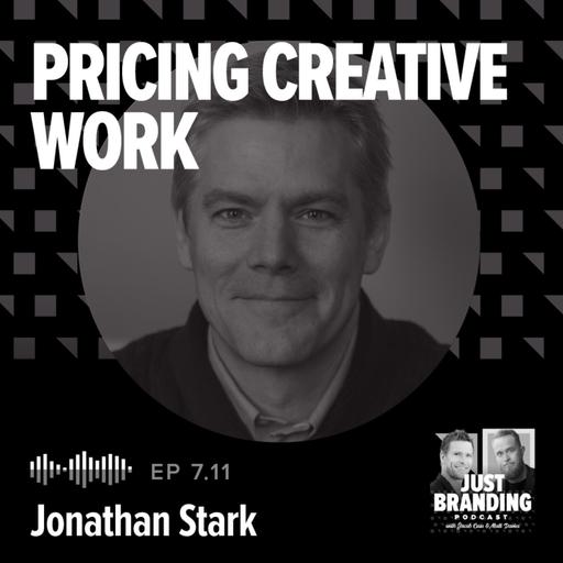 S07.EP11 - Pricing Creative Work with Jonathan Stark