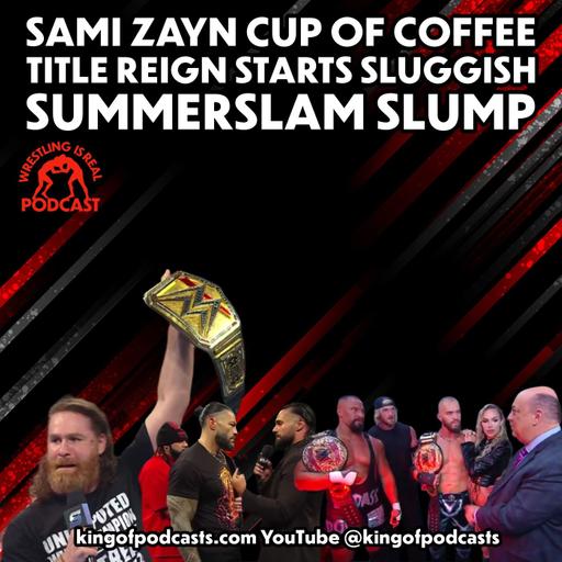 Sami Zayn Cup of Coffee Title Reign Starts Sluggish SummerSlam Slump