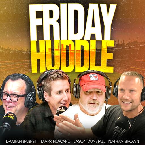 FRIDAY HUDDLE |Welcome Daisy Thomas, Cam Zurhaar, Chief Clips WFH JB