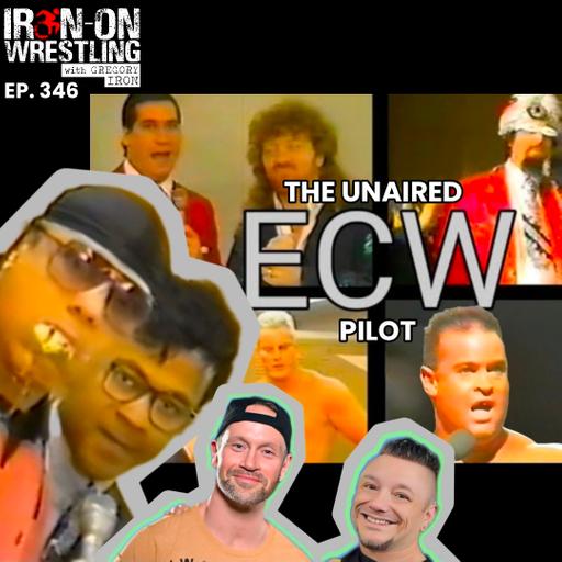 EP. 346- Reviewing The Unaired 1992 ECW Pilot