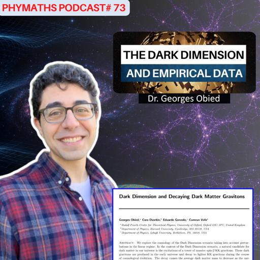 Phymaths podcast # 73 || Dr. Georges Obied