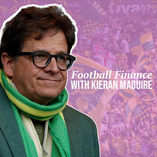 Kieran Maguire on Norwich’s finances, SCR rules and the Championship balancing act | The Pink Un