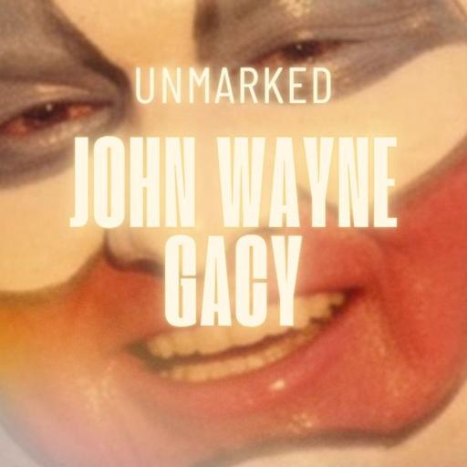 23: John Wayne Gacy: What His Death Row Attorney Discovered