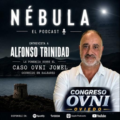 Nebula T02x39: Congreso Ovni Oviedo; Caso Jomel