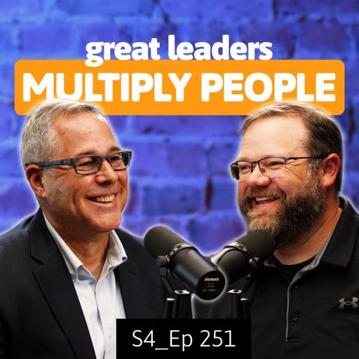 Great Leaders, Multiply People