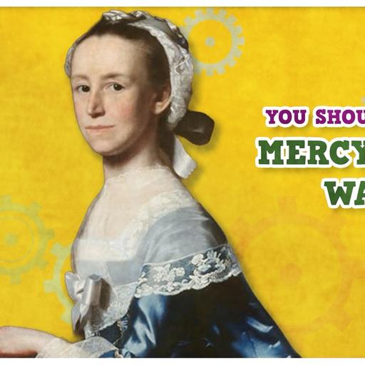 705. Who Was Mercy Otis Warren?