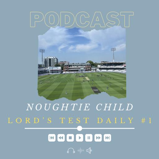 Lord's Test Daily #1 - A Historic Day for Women's Cricket