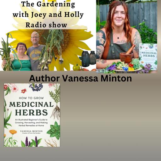 Episode 1635: Seg 3 of S10E27 Author Vanessa Minton - The Gardening with Joey and Holly Radio Show