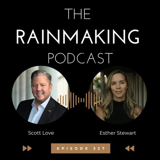 TRP 327: Filling Your Funnel with High-Value Clients with Esther Stewart