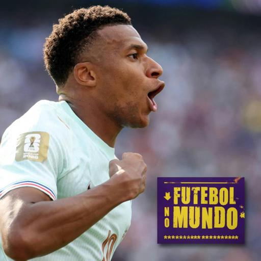 Futebol No Mundo na Copa #604: Alguém consegue parar a França? É dia de Espanha x Bélgica!