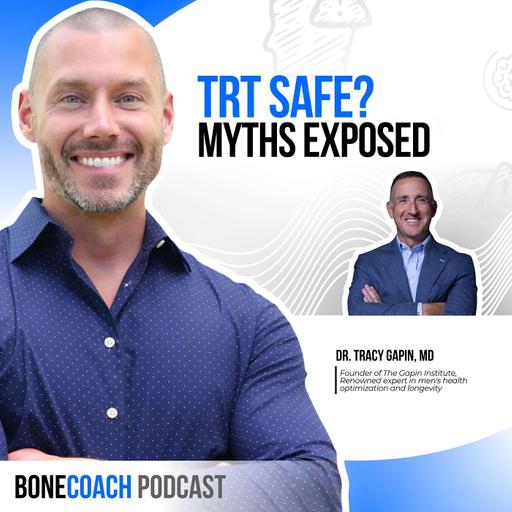 Is Testosterone Therapy Safe? What Most Doctors Won’t Tell You w/ Dr. Tracy Gapin, MD + BoneCoach™ Osteoporosis & Osteopenia