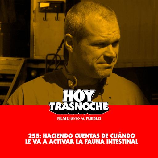 255: Haciendo cuentas de cuándo le va a activar la fauna intestinal