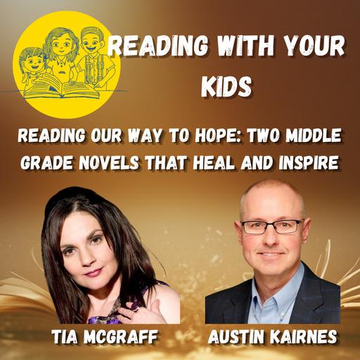 Reading Our Way to Hope: Two Middle Grade Novels that Heal and Inspire
