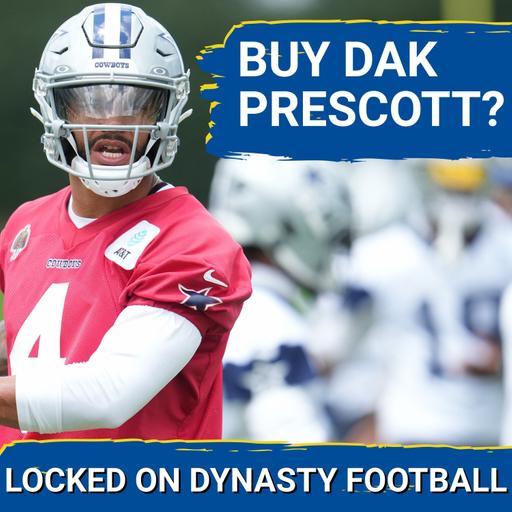 STEAL: Dak Prescott and Jaxson Dart Are Two BIG QB BARGAINS In Dynasty Leagues | NFC East Preview!