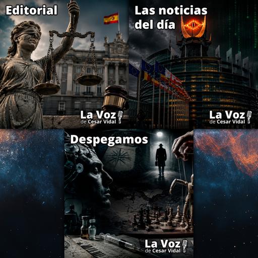 Programa Completo de La Voz de César Vidal - 10/07/26