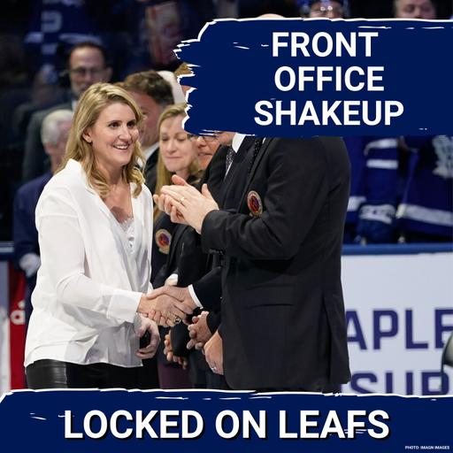 SHAKEUP: Leafs Make Big Changes to Front Office with Wickenheiser, Metcalf & Leach OUT