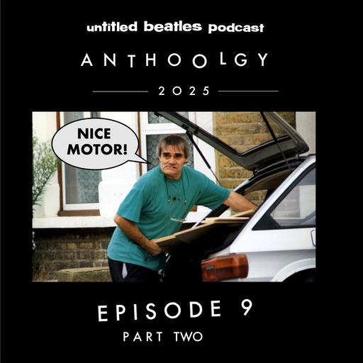 Beatles Anthology 2025 Episode 9 Part 2