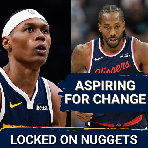 Will Peyton Watson End Up a Nugget? Or a Clipper? | Are the Nuggets in a Position of Strength?