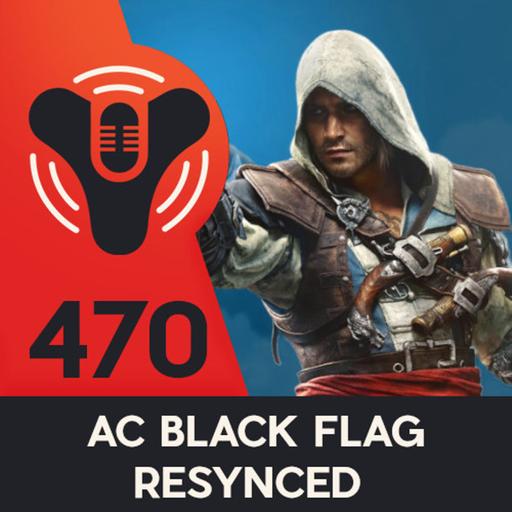 DCP+ 470 - Assassin's Creed Black Flag Resynced - Microsoft Layoffs