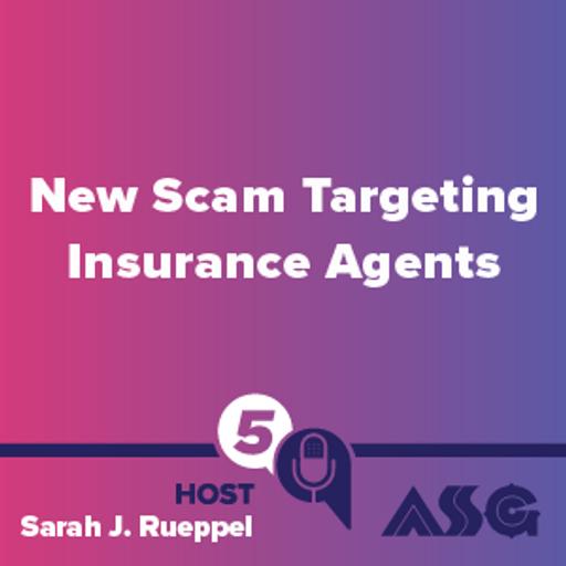 New Scam Targeting Insurance Agents