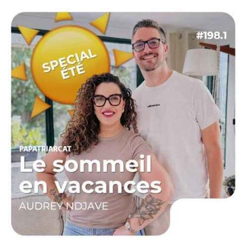 #198.1 - Le sommeil en vacances - Audrey Ndjave