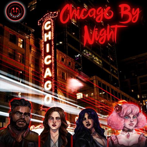 Chicago by Night: Blood on the Mile- Marching Orders
