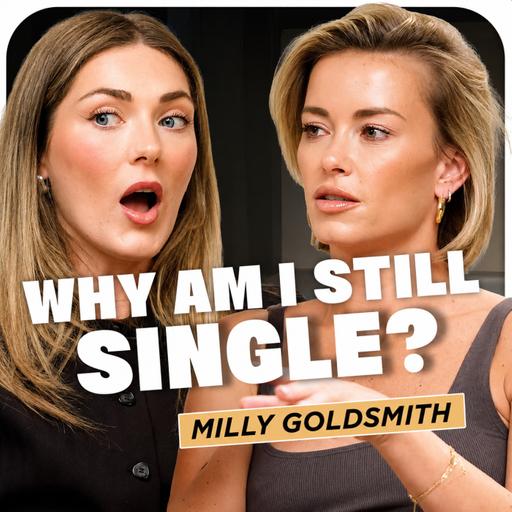 Milly Goldsmith: Viral dating stories, red flags & staying single! Part 2
