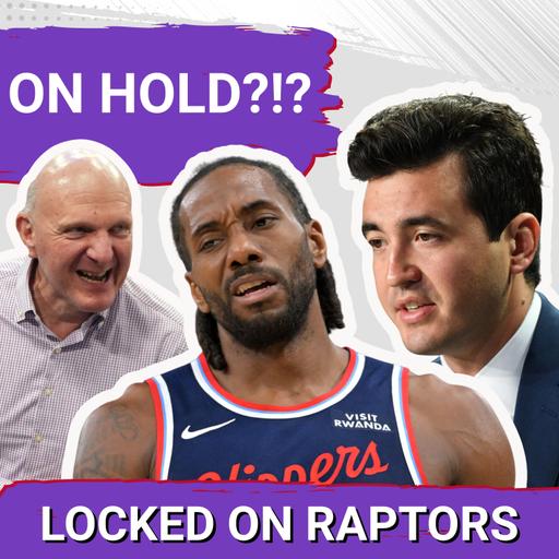 REPORT: Kawhi Leonard trade on hold until Aspiration investigation complete; should Raptors fans be worried? w/ Michael Pina