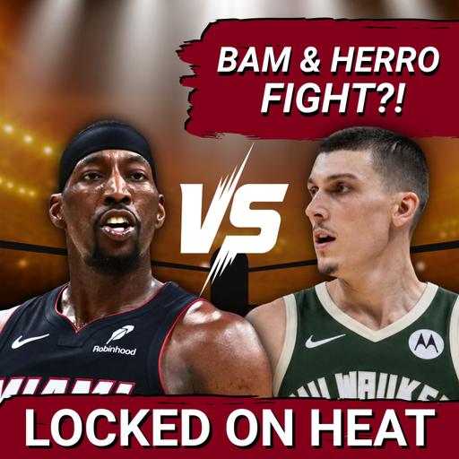 EMERGENCY POD: Bam Adebayo & Tyler Herro Reportedly Get Into Altercation