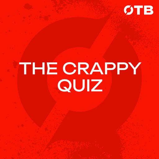 THE CRAPPY QUIZ: "I'm ostentatiously writing this down to humiliate you all!" | Everyone comes back!