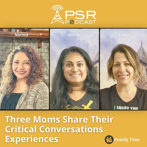 Three Moms Share Their Critical Conversations Experiences