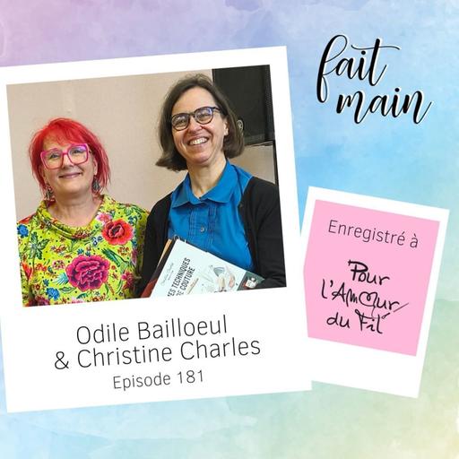 #181 Odile Bailloeul & Christine Charles, derrière les fils et les couleurs