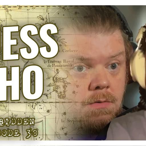 Guess Who | Forbidden - A Call of Cthulhu Mystery | Episode 30