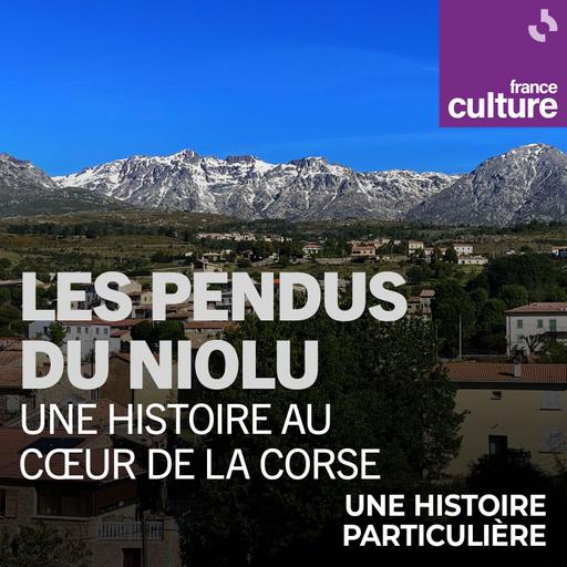 Les pendus du Niolu, une histoire au cœur de la Corse 2/2 : Pour que vive la mémoire