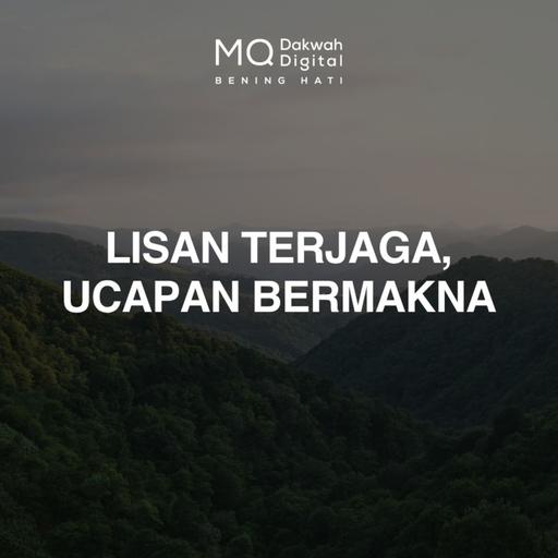 Lisan Terjaga, Ucapan Bermakna