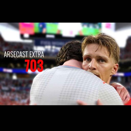 Arsecast Extra Episode 703 - 12.07.2026