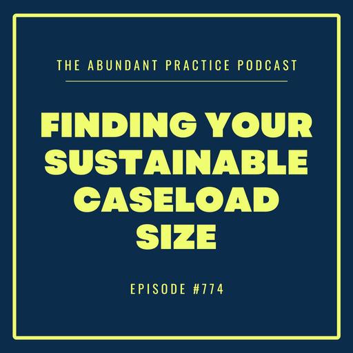 Episode #774: How Many Clients a Week Is Actually Sustainable?