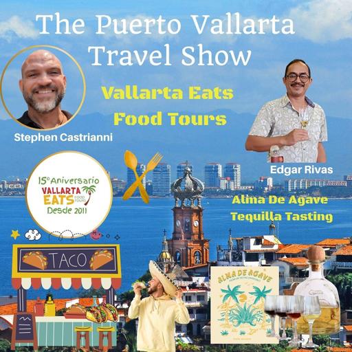 Vallarta Eats Food Tours and Alma de Agave Tequila Tasting Experience in Puerto Vallarta Mexico