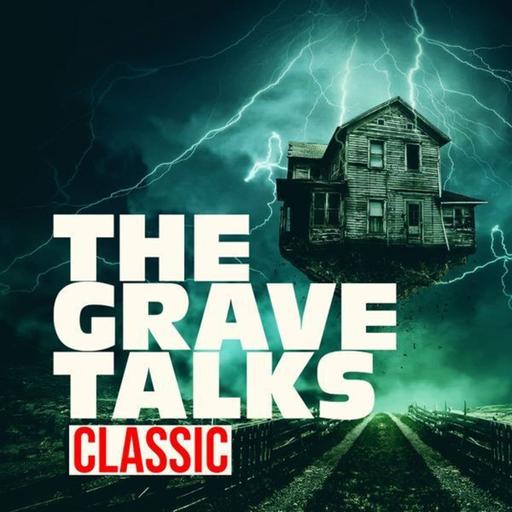 Ghost Gear: The Cutting-Edge Tech Connecting Us to the Other Side, Part Two | Grave Talks CLASSIC