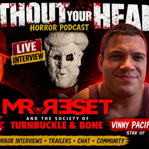 Mr. Reset & the Society of Turnbuckle & Bone Vinny Pacifico interview | Wrestling Horror Nasty Neal
