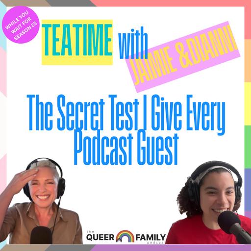 The Secret Test I Give Every Podcast Guest