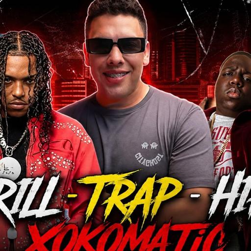 XOKOMATIC - DRILL, TRAP Y HIP HOP
